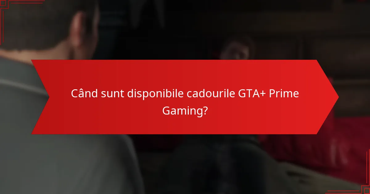Cum să te conectezi și să revendici cadourile GTA+ Prime Gaming?