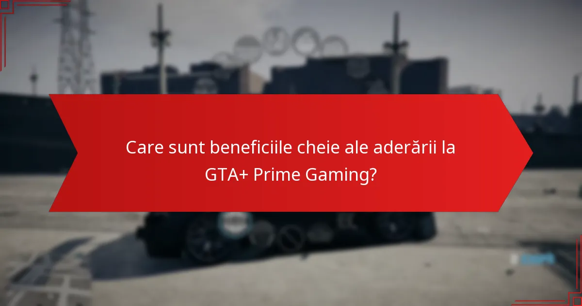 Cum îmbunătățește GTA+ experiența de joc pentru jucători?
