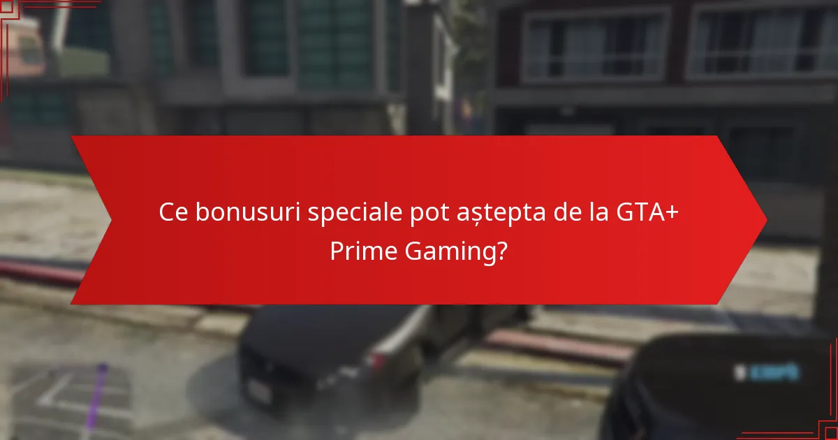 Cum pot revendica recompensele sezoniere GTA+ Prime Gaming?