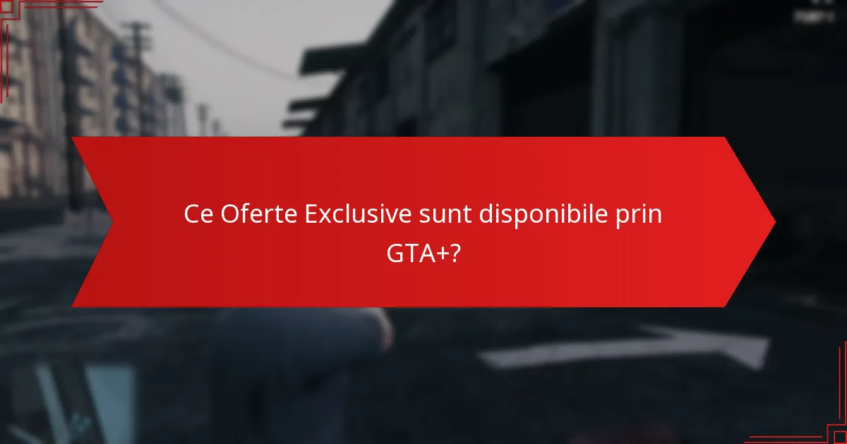 Cum funcționează bonusurile de retenție în GTA+?